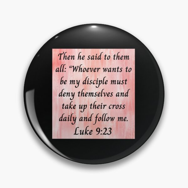 Item preview, Bible Verse Luke 9:23 designed and sold by Prayingwarrior.