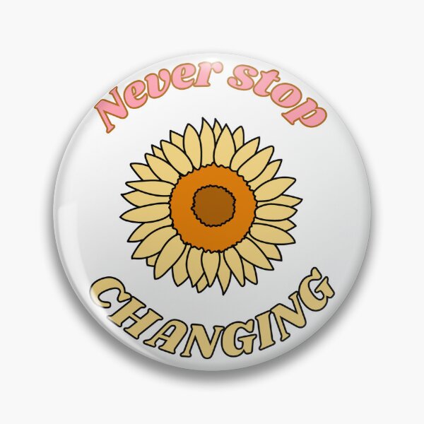 Item preview, Never stop changing sunflower motif designed and sold by AbiLeads.