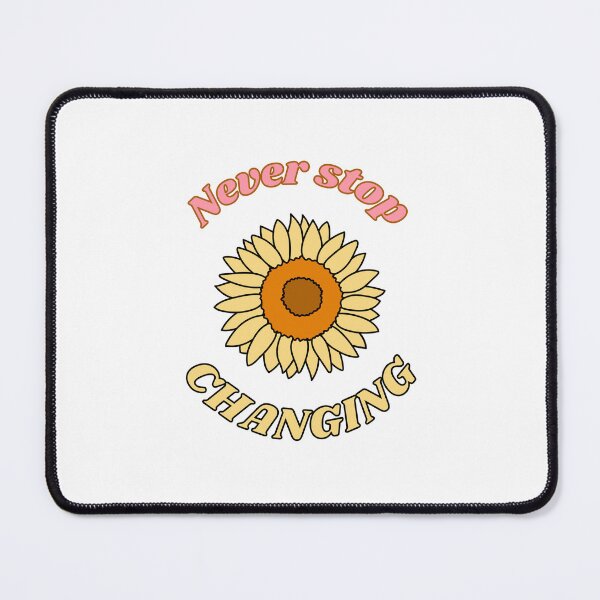 Item preview, Never stop changing sunflower motif designed and sold by AbiLeads.
