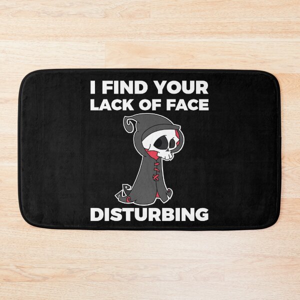 Item preview, I find your lack of face disturbing designed and sold by arkantus.