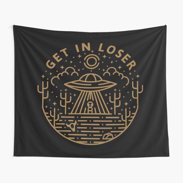 Get In Loser Tapestry