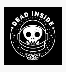 Dead Inside Photographic Print