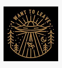 I Want To Leave Photographic Print