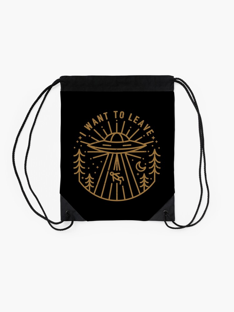 Alternate view of I Want To Leave Drawstring Bag