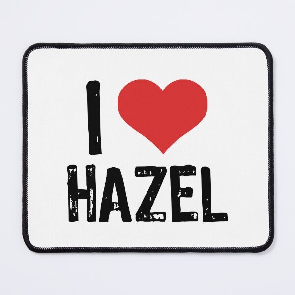 Item preview, I Love Hazel designed and sold by The "I Love Everything" Shop.