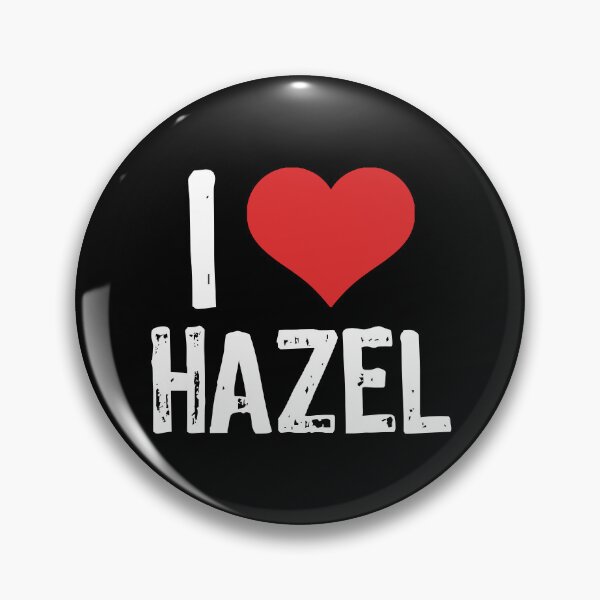 Item preview, I Love Hazel designed and sold by The "I Love Everything" Shop.