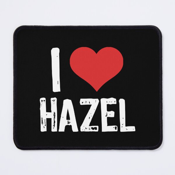 Item preview, I Love Hazel designed and sold by The "I Love Everything" Shop.
