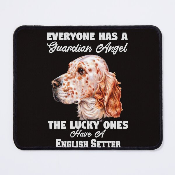 Item preview, English Setter Dog Pet Owner Everyone Has A Guardian Angel designed and sold by fantasticdesign.