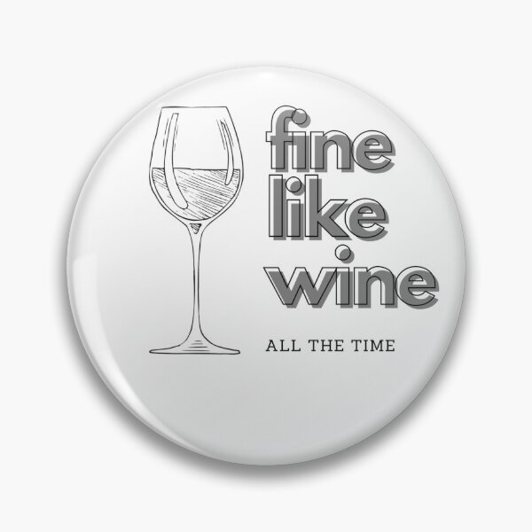 Item preview, Fine like wine all the time designed and sold by AbiLeads.