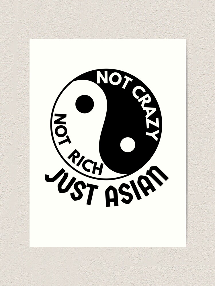 not crazy not rich just asian shirt