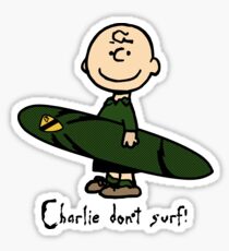 Charlie (don't) surf Sticker