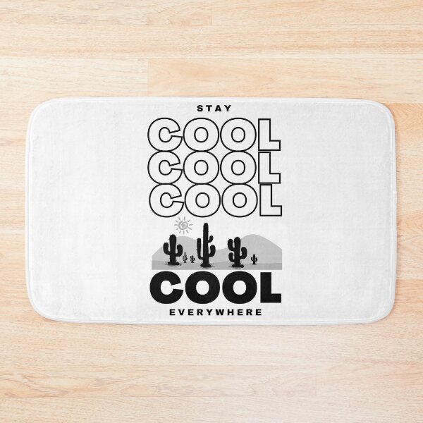 Item preview, Stay Cool Everywhere - Lifes Inspirational Quotes designed and sold by MikeMargolisArt.