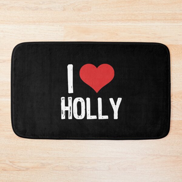 Item preview, I Love Holly designed and sold by The "I Love Everything" Shop.