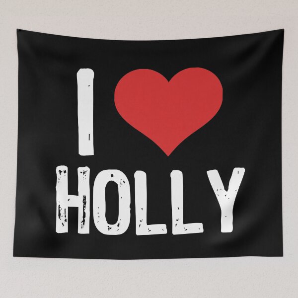 Item preview, I Love Holly designed and sold by The "I Love Everything" Shop.