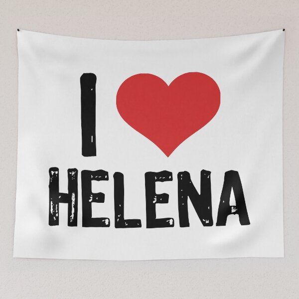 Item preview, I Love Helena designed and sold by The "I Love Everything" Shop.