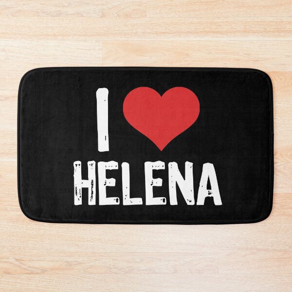 Item preview, I Love Helena designed and sold by The "I Love Everything" Shop.