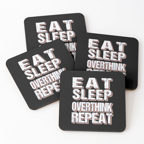 Item preview, Eat Sleep Overthink Repeat - Eat Don't Sleep overthink Repeat designed and sold by MOONINSPIRATION.