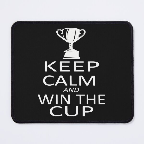 Item preview, keep calm and win the cup designed and sold by SheIsAQueen.