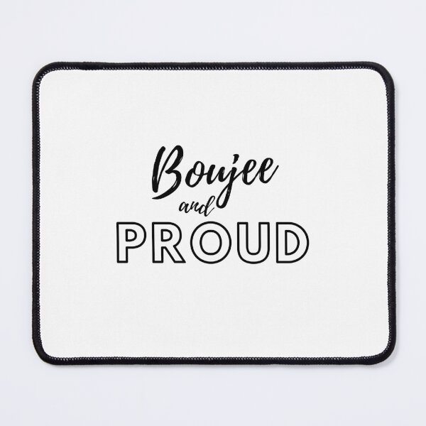 Item preview, Boujee and Proud designed and sold by BtheLight.