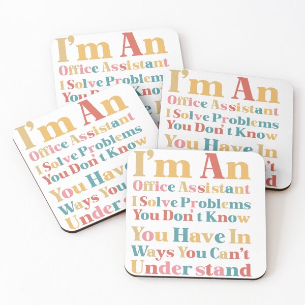 Item preview, I'm An Office Assistant I Solve Problems You Don't Know You Have In Ways You Can't Understand designed and sold by Med ing.