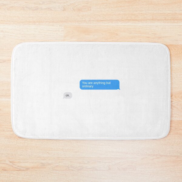 Item preview, You Are Anything But Ordinary iMessage. Inspirational Meme designed and sold by mjtcrp.