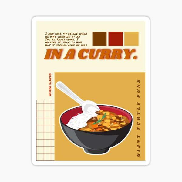 "Indian Restaurant Curry Food Pun Funny " Sticker by GiantTurtle