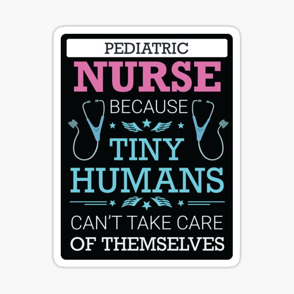 Pediatric Nurse | Badass Life Saver Sticker
