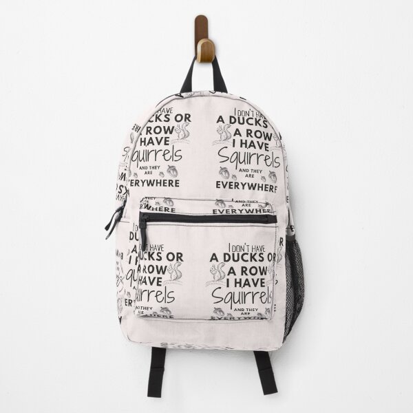 Item preview, I don't have a DUCKS or a row I have Squirrels and they are everywhere funny mammals lover quote Squirrels awner gift designed and sold by ourpretty.