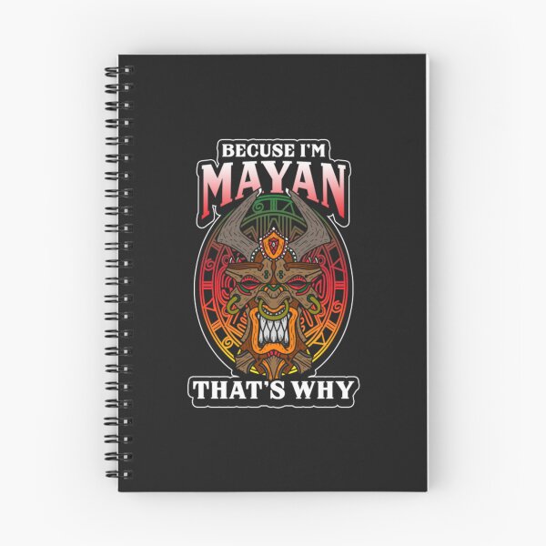Item preview, Because Im Mayan That why designed and sold by ClamenTaon.