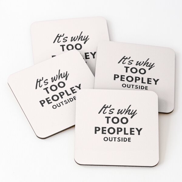 Item preview, It's why too peopley outside funny introvert quote gift idea designed and sold by ourpretty.