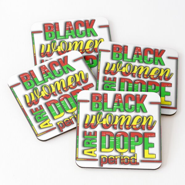 Item preview, CAVIAR PRODUCTS JUNETEENTH BLACK WOMEN ARE DOPE PERIOD MERCH designed and sold by CAVIARKARLON.