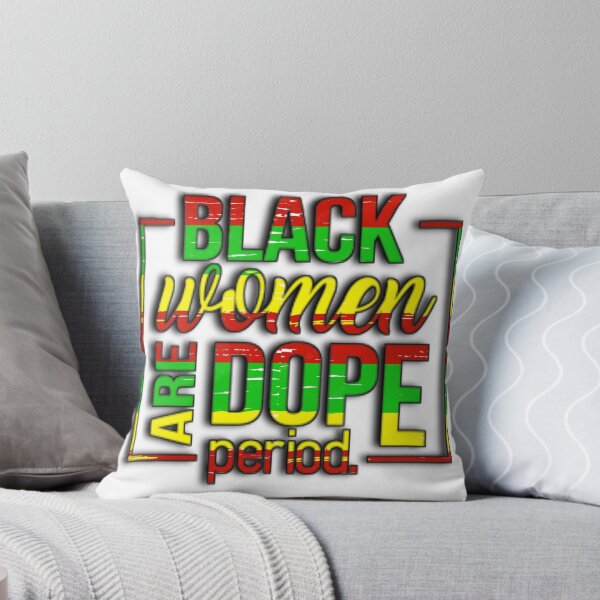 Item preview, CAVIAR PRODUCTS JUNETEENTH BLACK WOMEN ARE DOPE PERIOD MERCH designed and sold by CAVIARKARLON.
