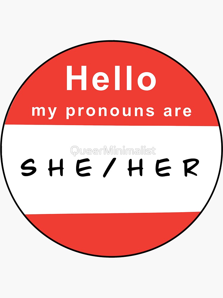 Hello My Pronouns Are She Her Sticker For Sale By Queerminimalist Redbubble 7109