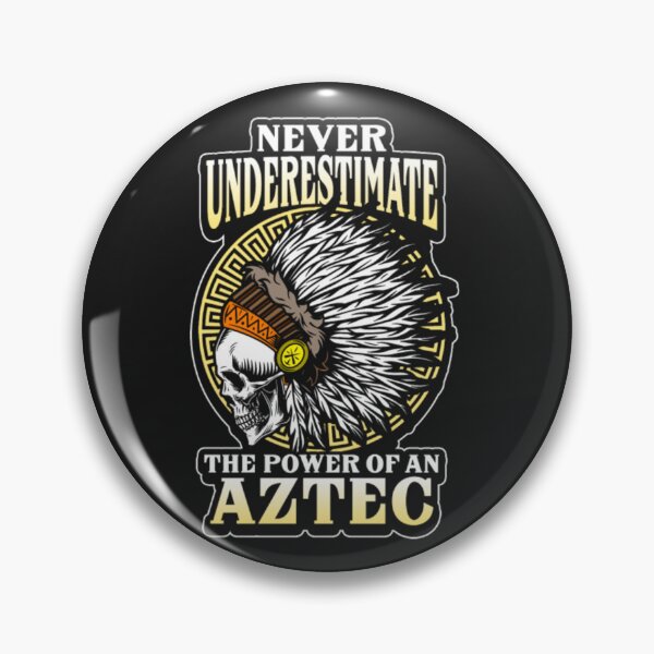 Item preview, Never Underestimate Power An Aztec designed and sold by ClamenTaon.