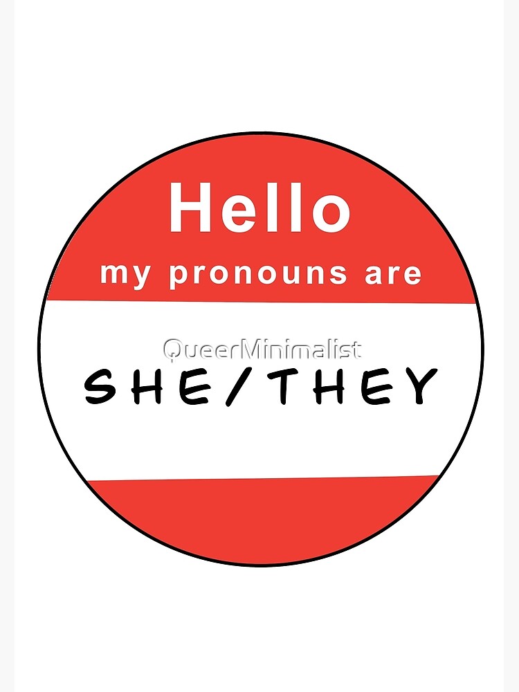 Hello My Pronouns Are She They Poster For Sale By Queerminimalist Redbubble 7448