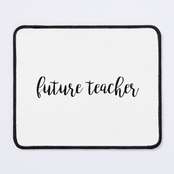 Item preview, future teacher  designed and sold by emilypadula.