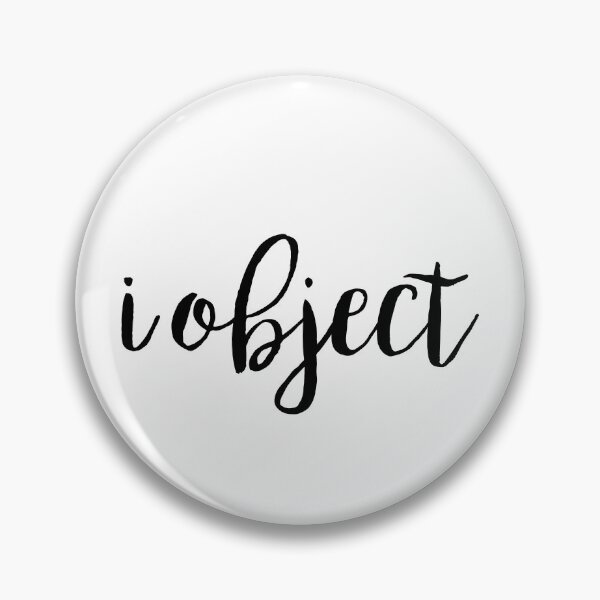 Item preview, i object / lawyer humor designed and sold by emilypadula.