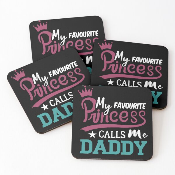 Item preview, My Favorite Princess Calls Me Daddy designed and sold by Smart-Bee.