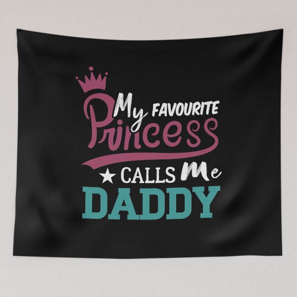 Item preview, My Favorite Princess Calls Me Daddy designed and sold by Smart-Bee.