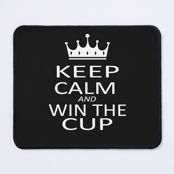Item preview, keep calm and win the cup designed and sold by SheIsAQueen.