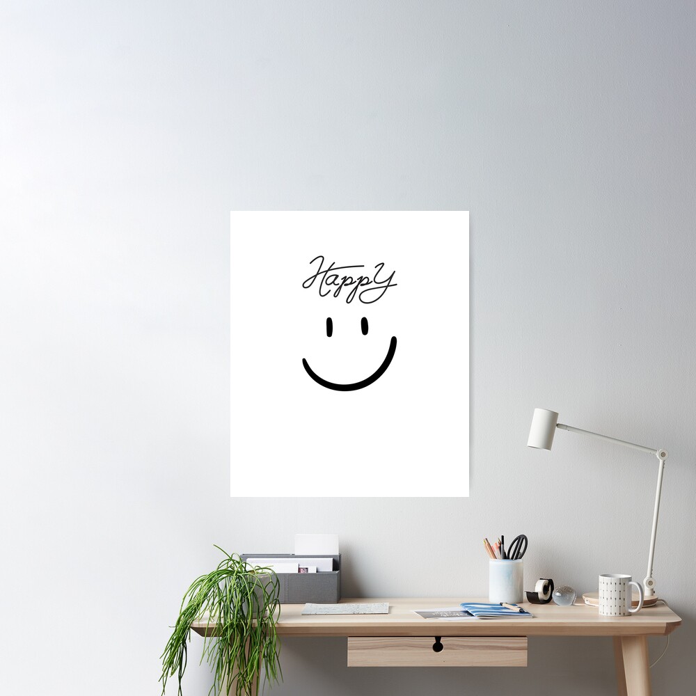 Happy smiley face Poster