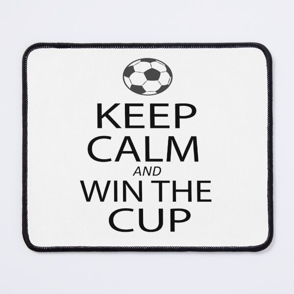Item preview, keep calm and win the cup designed and sold by SheIsAQueen.