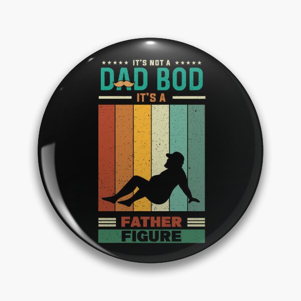 Item preview, It's Not A Dad Bod It's A Father Figure designed and sold by Smart-Bee.