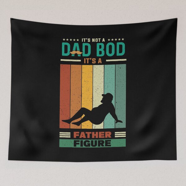 Item preview, It's Not A Dad Bod It's A Father Figure designed and sold by Smart-Bee.