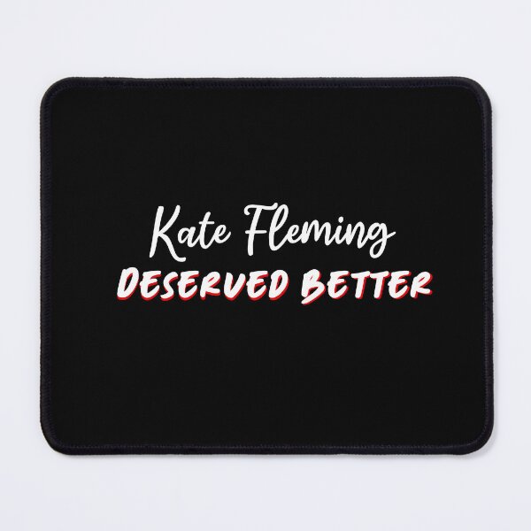 Item preview, Kate Fleming deserved better (white text)  designed and sold by CrimeDesigns.