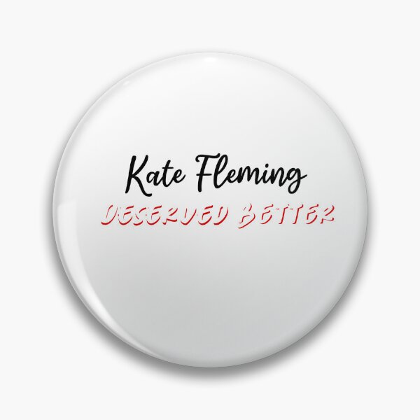 Item preview, Kate Fleming deserved better (black text) designed and sold by CrimeDesigns.