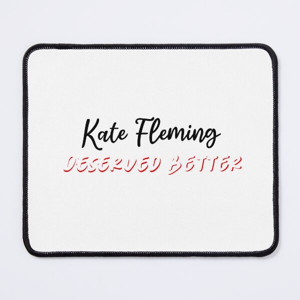 Item preview, Kate Fleming deserved better (black text) designed and sold by CrimeDesigns.