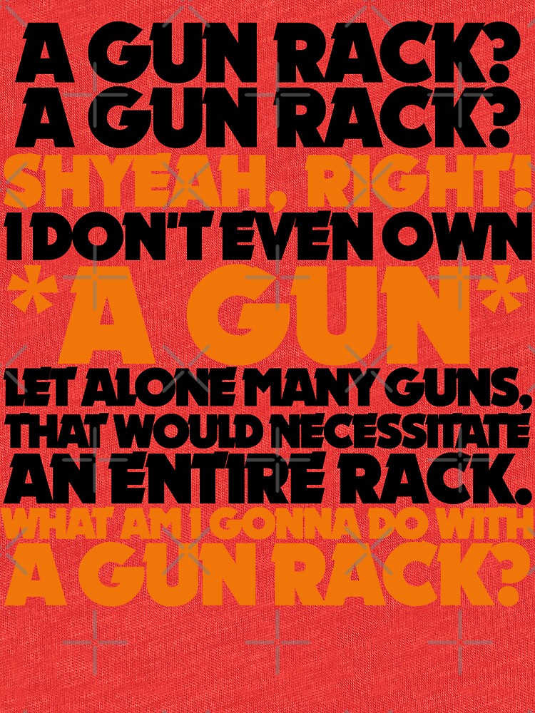"Wayne's World A Gun Rack?" Tshirt by BrandonEstes Redbubble