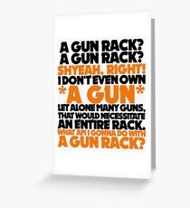 Wayne's World - A Gun Rack? Greeting Card
