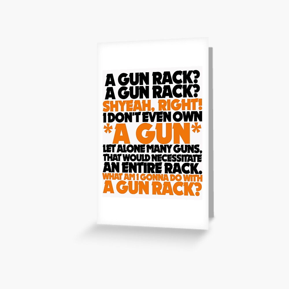 "Wayne's World A Gun Rack?" Greeting Card for Sale by BrandonEstes
